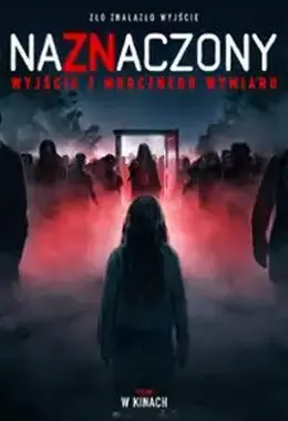Naznaczony: Wyjście z mrocznego wymiaru (napisy)