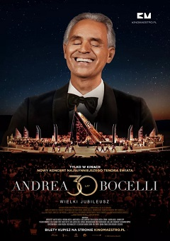 Andrea Bocelli. Wielki jubileusz 30-lecia koncertów